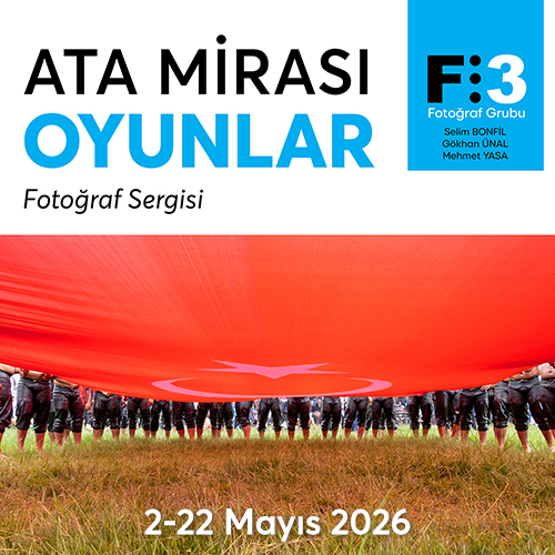 F:3 Fotoğraf Grubu, yeni projeleri “Ata Mirası Oyunlar” ile  2 Mayıs 2026 Cumartesi günü sanatseverlerle buluşuyor.